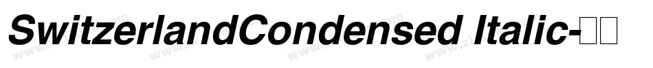 SwitzerlandCondensed Italic字体转换